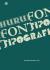 Huruf, Font dan Tipografi